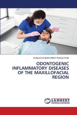 bokomslag Odontogenic Inflammatory Diseases of the Maxillofacial Region