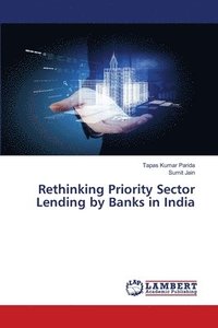 bokomslag Rethinking Priority Sector Lending by Banks in India