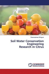bokomslag Soil Water Conservation Engineering Research in Citrus