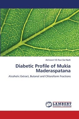 Diabetic Profile of Mukia Maderaspatana 1