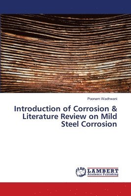 Introduction of Corrosion & Literature Review on Mild Steel Corrosion 1