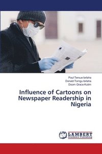 bokomslag Influence of Cartoons on Newspaper Readership in Nigeria