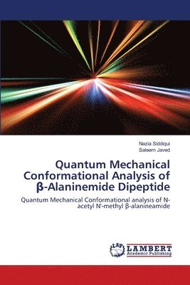 bokomslag Quantum Mechanical Conformational Analysis of &#946;-Alaninemide Dipeptide