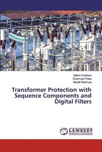 bokomslag Transformer Protection with Sequence Components and Digital Filters
