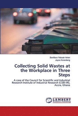 Collecting Solid Wastes at the Workplace in Three Steps 1
