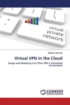 Virtual VPN in the Cloud 1