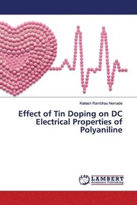 bokomslag Effect of Tin Doping on DC Electrical Properties of Polyaniline