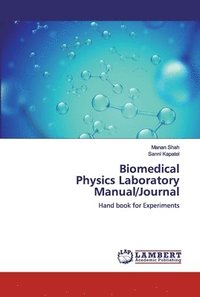 bokomslag Biomedical Physics Laboratory Manual/Journal
