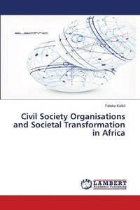 bokomslag Civil Society Organisations and Societal Transformation in Africa