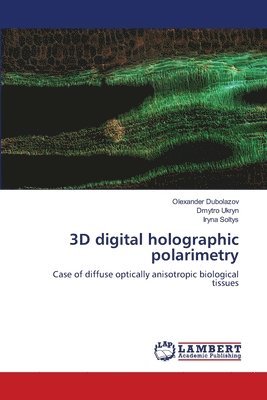 bokomslag 3D digital holographic polarimetry