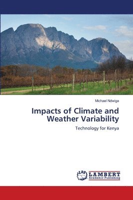 Impacts of Climate and Weather Variability 1