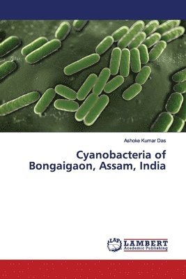Cyanobacteria of Bongaigaon, Assam, India 1