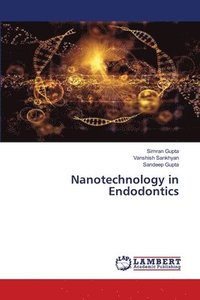 bokomslag Nanotechnology in Endodontics