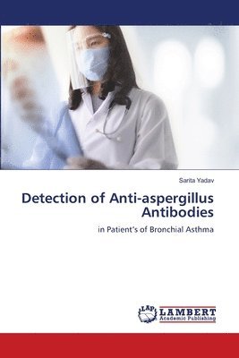 Detection of Anti-aspergillus Antibodies 1