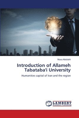 bokomslag Introduction of Allameh Tabataba'i University