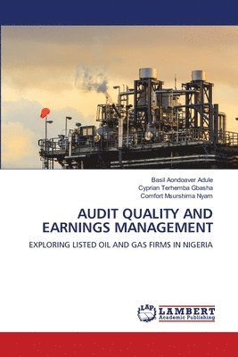 Audit Quality and Earnings Management 1