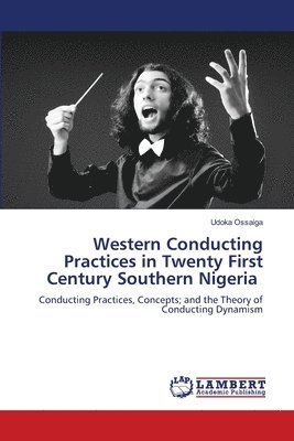 Western Conducting Practices in Twenty First Century Southern Nigeria 1