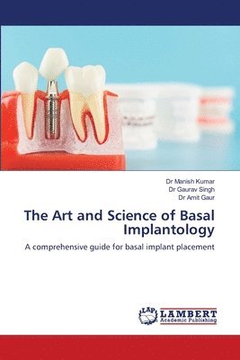 The Art and Science of Basal Implantology 1