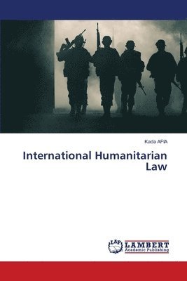 bokomslag International Humanitarian Law