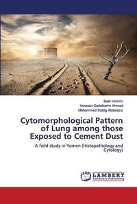 bokomslag Cytomorphological Pattern of Lung among those Exposed to Cement Dust