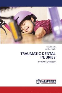 bokomslag Traumatic Dental Injuries