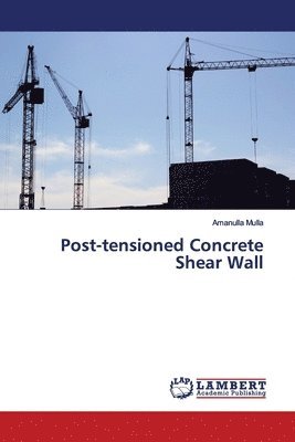 bokomslag Post-tensioned Concrete Shear Wall