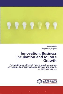 Innovation, Business Incubation and MSMEs Growth 1