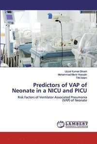 bokomslag Predictors of VAP of Neonate in a NICU and PICU
