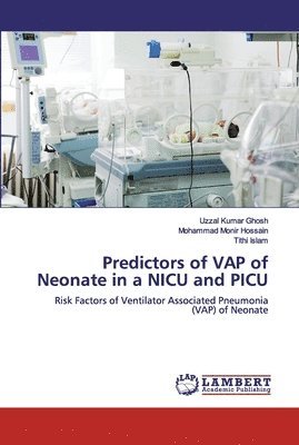 Predictors of VAP of Neonate in a NICU and PICU 1