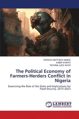 Political Economy of Farmers-Herders Conflict in Nigeria