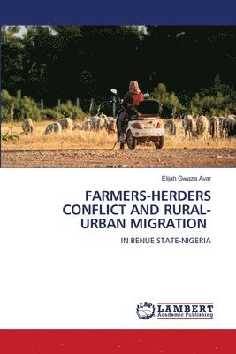 bokomslag Farmers-Herders Conflict and Rural-Urban Migration