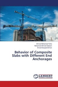 bokomslag Behavior of Composite Slabs with Different End Anchorages