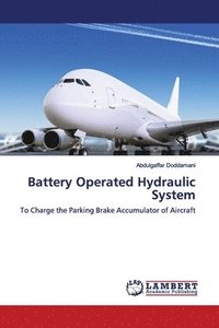 bokomslag Battery Operated Hydraulic System