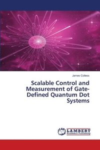 bokomslag Scalable Control and Measurement of Gate-Defined Quantum Dot Systems