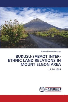 bokomslag Bukusu-Sabaot Inter-Ethnic Land Relations in Mount Elgon Area