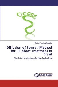 bokomslag Diffusion of Ponseti Method for Clubfoot Treatment in Brazil