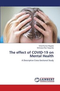 bokomslag The effect of COVID-19 on Mental Health