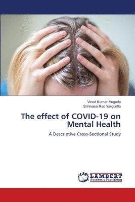 The effect of COVID-19 on Mental Health 1