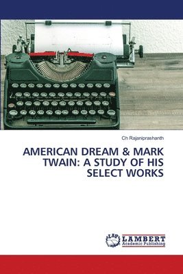 bokomslag American Dream & Mark Twain