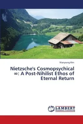 Wanyoung Kim - Nietzsche's Cosmopsychical ∞, Häftad. Tillgänglighet: Lägg i varukorg