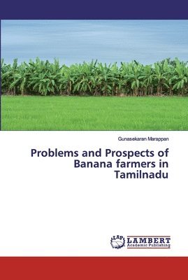 Problems and Prospects of Banana farmers in Tamilnadu 1