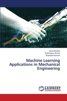 bokomslag Machine Learning Applications in Mechanical Engineering