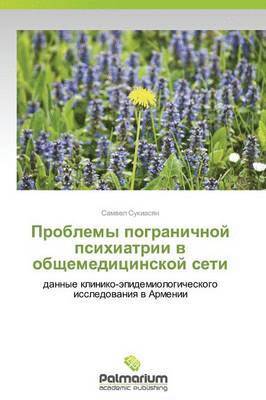 bokomslag Problemy Pogranichnoy Psikhiatrii V Obshchemeditsinskoy Seti