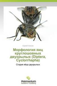 bokomslag Morfologiya Yaits Krugloshovnykh Dvukrylykh (Diptera, Cyclorrhapha)