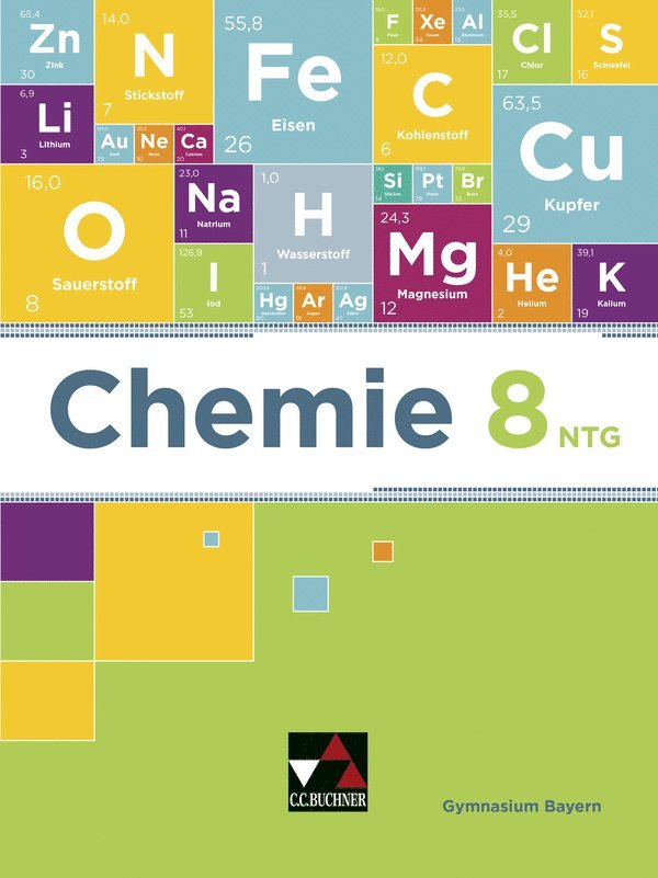 Karin Broll, Thomas Weingand, Martin Wild, Marco Korn, Oliver Eberl, Tobias Fröhlich, Alexander Hepp, Alina Hermann, Ernst Hollweck, Fabian Kellermeier, Harald Steinhofer, Martina Wagner, Ernst Hollweck - Chemie Bayern - neu 8 NTG Schülerband, Inbunden