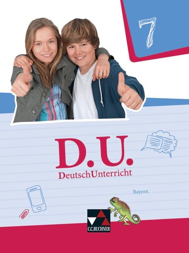 Eva Hammer-Bernhard, Bettina Harnischmacher, Stefanie Mauder, Ira Noss, Eva Ortegel-Kropf, Stefan Rauwolf, Daniela Schlegel, Elisabeth Thiede-Kumher, Claudia Weiser, Beate Wolfsteiner, Julia Brehm, Thorsten Zimmer, Ute Egloffstein, Ralph Ettrich, Lisa Fischer, Gunter Fuchs, Cora Gierse, Yvonne Goldammer, Stephan Gora, Thorsten Zimmer - D.U. DeutschUnterricht 7. Lehrbuch Bayern, Inbunden