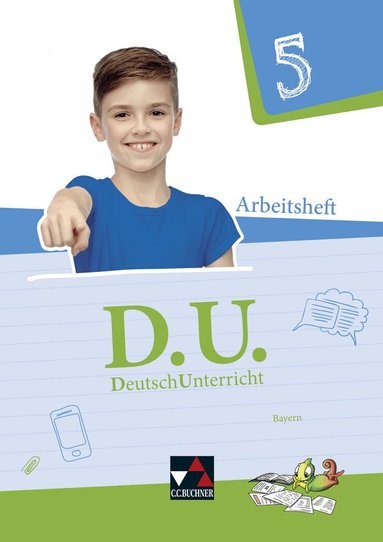 Aurelia Dörfel, Claudia Högemann, Marion Kohlberger, Ulrich Steckelberg, Tanja Trumm, Claudia Högemann - D.U. DeutschUnterricht 5. Arbeitsheft Bayern, Häftad