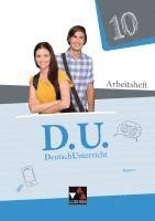 bokomslag D.U. DeutschUnterricht 10 Arbeitsheft Bayern