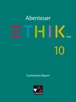Bernd Rolf, Michael Baptist Bauer, Stefanie Haas, Katharina Martin, Stefanie Pfister, Thomas Schuster, René Torkler, Erik Margraf, Jörg Peters, René Torkler - Abenteuer Ethik 10 Schülerband Neu Gymnasium Bayern, Inbunden