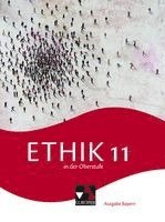 Erik Margraf, Michael Baptist Bauer, Alexander Fischer, Stefanie Haas, Christiane Lang, Thomas Schuster, Inga Tappe, René Torkler, Stefanie Haas, René Torkler - Ethik in der Oberstufe Bayern 11, Inbunden
